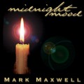 Buy Mark Maxwell - Midnight Mood Mp3 Download