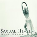 Buy Mark Maxwell - Saxual Healing Mp3 Download