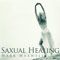 Purchase Mark Maxwell - Saxual Healing