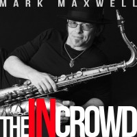 Purchase Mark Maxwell - The In Crowd