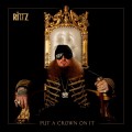 Buy Rittz - Put A Crown On It Mp3 Download