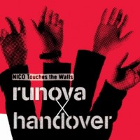 Purchase Nico Touches The Walls - Runova X Handover