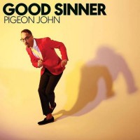 Purchase Pigeon John - Good Sinner