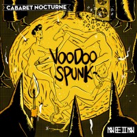 Purchase Cabaret Nocturne - Voodoo Spunk (EP)