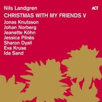 Purchase Nils Landgren - Christmas With My Friends V