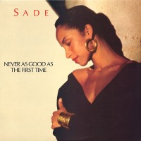 Purchase Sade - Never As Good As The First Time (VLS)