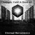 Buy Dust 60 - Eternal Recurrence (With Velimir Cold) Mp3 Download