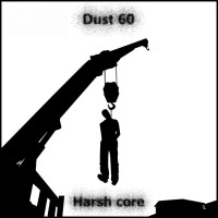 Purchase Dust 60 - Harsh Core