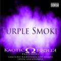 Buy Kaotic Klique - Purple Smoke Mp3 Download