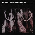 Buy Noise Trail Immersion - Deadly Blessings Mp3 Download