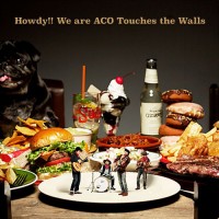 Purchase Nico Touches The Walls - Howdy!! We Are Aco Touches The Walls