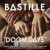 Buy Bastille - Doom Days (This Got Out Of Hand Edition) Mp3 Download