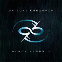 Purchase Daisuke Kurosawa - Black Album 2