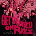 Buy The Smoggers - Get Stoned On Fuzz Mp3 Download