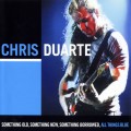 Buy Chris Duarte Group - Something Old, Something New, Something Borrowed, All Things Blue Mp3 Download