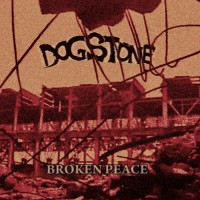 Purchase Dogstone - Broken Peace