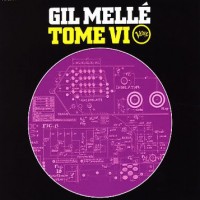 Purchase Gil Melle - Tome VI (Vinyl)
