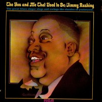 Purchase Jimmy Rushing - The You And Me That Used To Be (Vinyl)