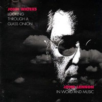 Purchase John Waters - Looking Through A Glass Onion CD1