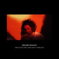 Purchase Freddie Dickson - True Love Will Find You In The End (CDS)