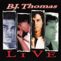 Purchase B.J. Thomas - Live