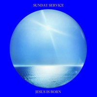 Purchase Sunday Service Choir & Kanye West - Jesus Is Born