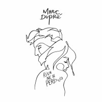 Purchase Marc Dupré - Rien Ne Se Perd