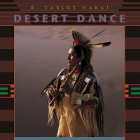 Purchase R. Carlos Nakai - Desert Dance