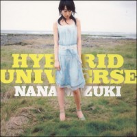 Purchase Nana Mizuki - Hybrid Universe