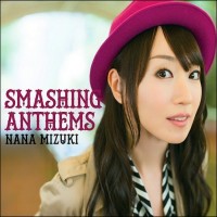 Purchase Nana Mizuki - Smashing Anthems