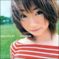 Purchase Nana Mizuki - Supersonic Girl