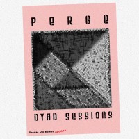 Purchase Perge - Dyad Sessions