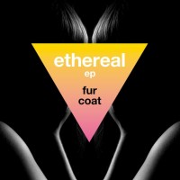Purchase Fur Coat - Ethereal (EP)