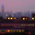 Buy Houston Person & Ron Carter - Remember Love Mp3 Download