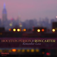 Purchase Houston Person & Ron Carter - Remember Love
