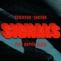 Buy Todiefor & Shoeba - Signals (CDS) Mp3 Download