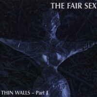 Purchase The Fair Sex - Thin Walls Pt. 1