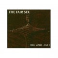Buy The Fair Sex - Thin Walls Pt. 2 Mp3 Download
