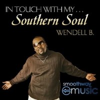 Purchase Wendell B - In Touch With My Southern Soul