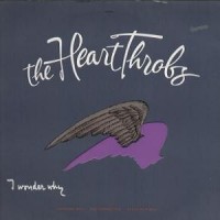 Purchase The Heart Throbs - I Wonder Why (EP)