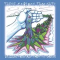 Buy These Curious Thoughts - Building Mountains From The Ground Mp3 Download
