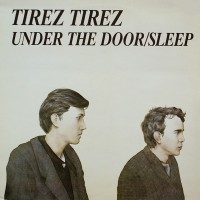 Purchase Tirez Tirez - Under The Door (With Mikel Rouse) (VLS)