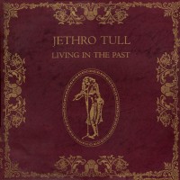 Purchase Jethro Tull - Living In The Past (Reissued 1997) CD1