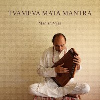 Purchase Manish Vyas - Tvameva Mata (CDS)