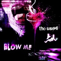 Purchase The Used - Blow Me (CDS)
