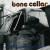 Purchase Bone Cellar- Now That It's All Over MP3