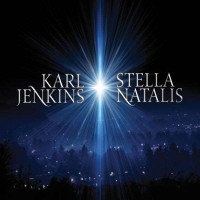 Purchase Karl Jenkins - Stella Natalis / Joy To The World (Special Edition)
