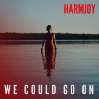 Purchase Harmjoy - We Could Go On (CDS)