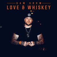 Purchase Sam Grow - Love & Whiskey