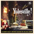 Buy VA - Yulesville! ~ 33 Rockin' Rollin' Christmas Blasters For The Cool Season Mp3 Download